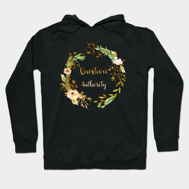 Question Authority - A floral print Hoodie by annaleebeer